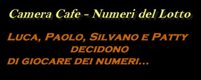 Camera Cafe - Numeri del Lotto 