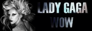 Lady Gaga WOW