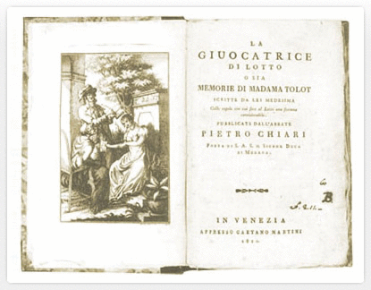 La giuocatrice di Lotto. Memorie di Madame Tolot all'Abate Pietro Chiari, Venezia 1810
