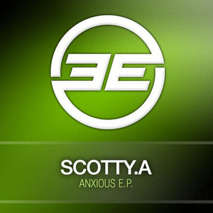 Scotty.A - Anxious (Original Mix) [2012]