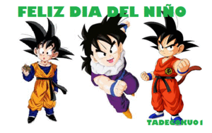Feliz dia del niño en Argentina!!! - Dragon Ball Z · Co...