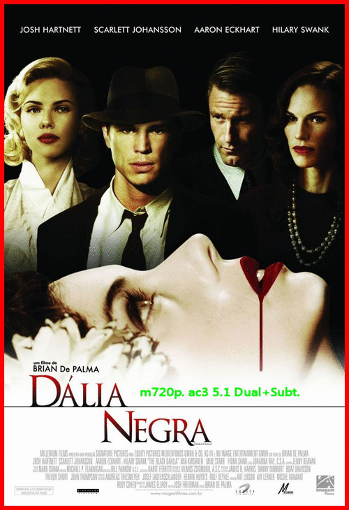 00db5f69b846ff6b09d3e5f0a3fcec7b - La Dalia Negra (2006) [m720p. ac3 5.1 Dual+Subt.] [Thriller] [MeGa]