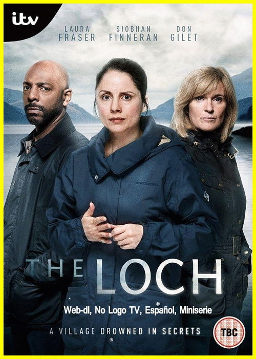 03cf5dbc19a8ca862612a4de6d680b7a - The Loch (2017) [T1] [Web-dl, No Logo TV, Español] [Thriller, Drama] [6/6]