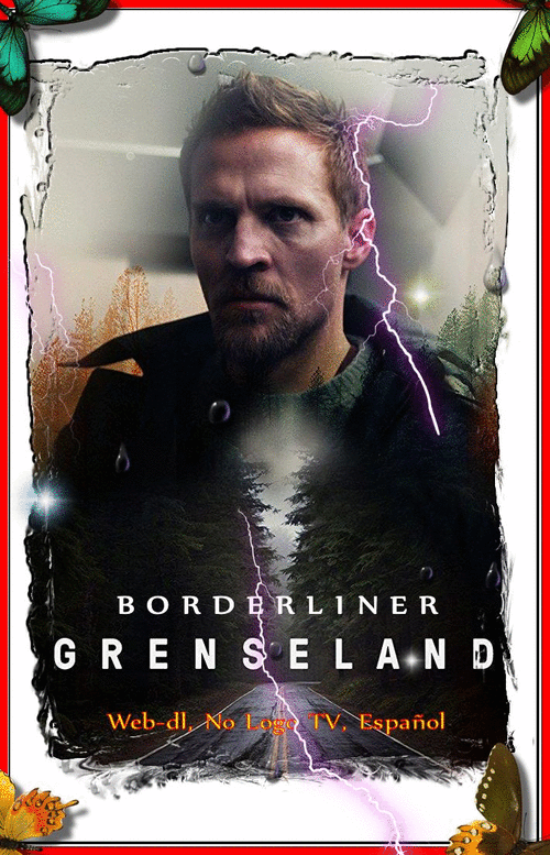 0e90e794e86b56f42adb430126e46472 - Zona Fronteriza: Grenseland (2017) [T1] [Web-dl, No Logo TV, Español] [Thriller] [8/8]