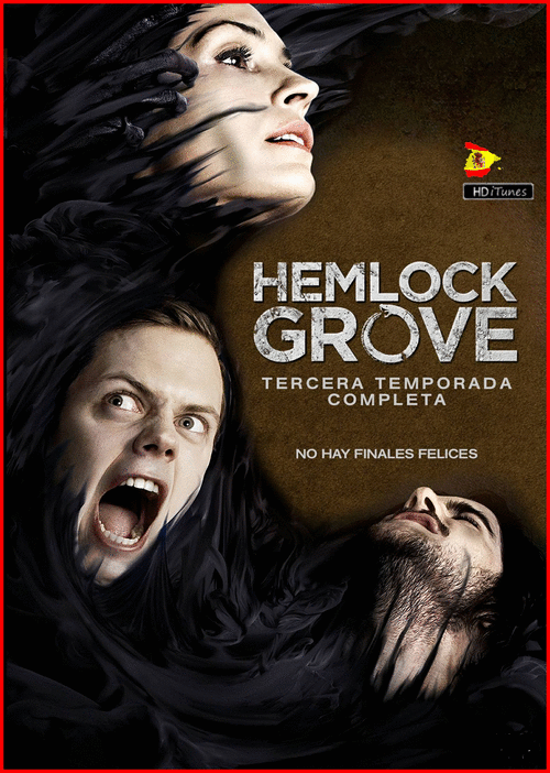 40e5507d759e58a5a1d8a3643e8f0d61 - Hemlock Grove [T3] (2016) [HDiTunes, No Logo TV, Español] [Ficción, Terror] [10/10] [MeGa]