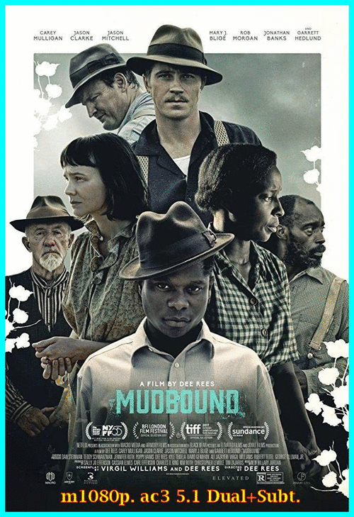 4a514706ec466f293f5e475f41dee7c2 - Mudbound (2017) [m1080p. ac3 5.1 Dual+Subt.] [Drama, Racismo, Años 40]