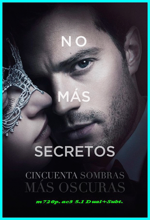 5d9e85fb0d7dd582989796964f19240e - Cincuenta Sombras Más Oscuras (2017) [m720. ac3 5.1 Dual+Subt.] [Drama, Román.,Eró.]