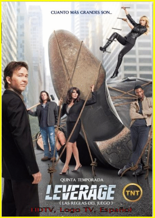 98ecb677afa2bd09426b735c572a2b92 - Leverage: Las Reglas Del Juego (2012) [T5] [HDTV, Logo TV, Español] [Drama, Acción] [15/15]