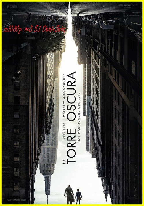 9d3d532b1544d8330e15bb511a58ded8 - La Torre Oscura: The Dark Tower (2017) [m1080p. ac3 5.1 Dual+Subt.] [Ficción-Western]