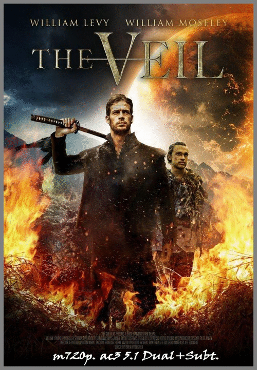 ac006e837fe80e39b0b06f24b88d297e - La Espada Sagrada: The Veil (2017) [m720p. ac3 5.1 Dual+Subt.] [Ficción, Avent. Acción]