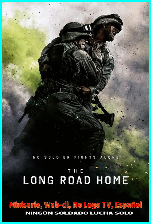 afaba9babcdbd57c2632c3d1f1fdf6df - The Long Road Home: El Largo Camino a Casa  (2017) [Miniserie] [Web-dl, No Logo TV, Español] [Bélica, Drama] [8/8] [VS]