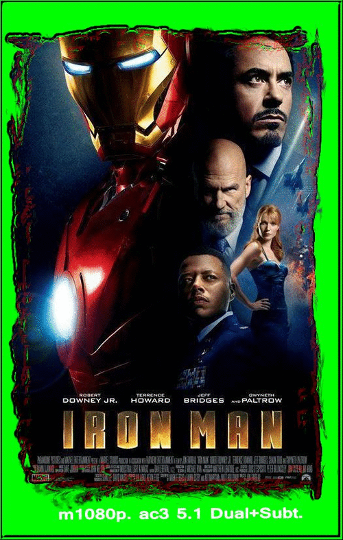 b1a42ce401fe2c01e2eb015a8644bd74 - Iron Man (2008) [m1080p. ac3 5.1 Dual+Subt.] [Ficción, Acción] [MeGa]