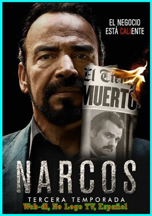 bc4c8fa15648c7fa690b70744777d672 - Narcos (2017) [T3] [Web-dl, No Logo TV, Español] [Thriller, Drogas-Tráfico, Drama] [10/10]