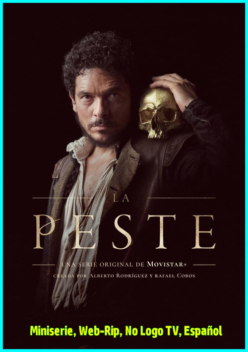 c17bdcbc2d5e38941e9ea16397f15c3e - La Peste (2017) [Miniserie] [Web-Rip, No Logo TV, Español] [Thriller, s.XVI] [6/6] [MG]