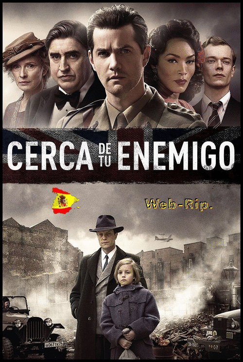 d573e0359aa5cfa762e886c50e27a030 - Cerca De Tu Enemigo: Close To The Enemiy (2016) [T. Única] [Miniserie] [II.G.Mundial, Drama] [7/7]
