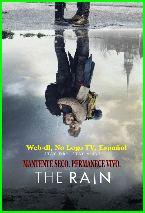 0d8e765192e79ce092b1fea0d325031b - The Rain [2018) [T1] [Web-dl, No Logo TV, Español] [Pandemias, Futuro postapocalíptico] [8/8]