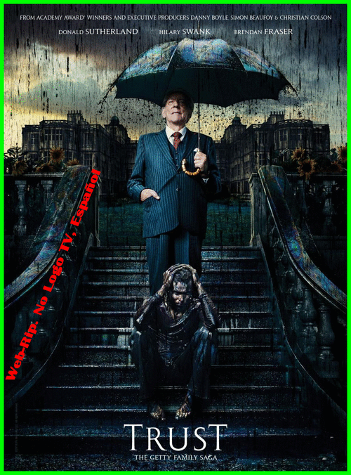 b98de4860019f354e3107f3dda574eaf - Trust (2018) [T1] [Web-Rip., No Logo TV, Español] [Drama, Mafia, años 70] [10/10]