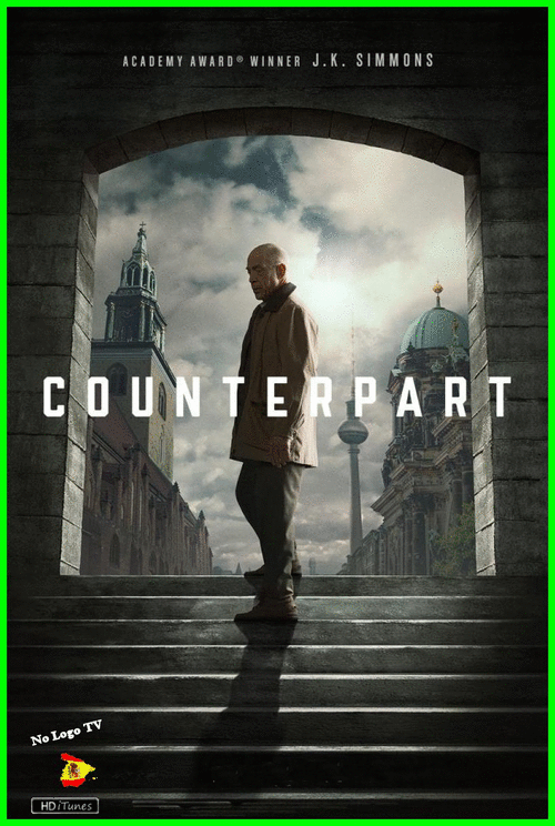 da532213fe5d3177281bd34a75a792fe - Counterpart (2018) [T1] [HDiTunes, No Logo TV, Español] [Ficción, Thriller] [10/10]