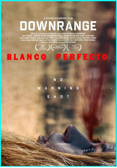 da6918ee5d61e9f92b5eec43ff432014 - Blanco Perfecto: Downrange (2017) [HDRip ac3 5.1 Español+forzados] [Thriller, Terror, Suspense, Drama]