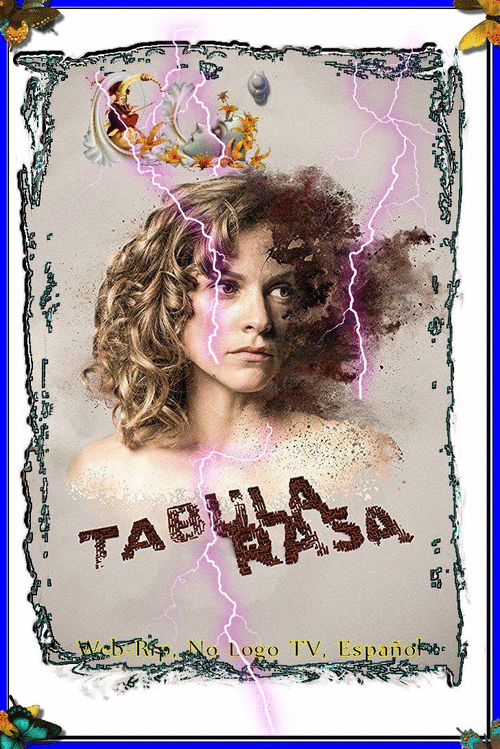 ebf665548196b59f3051dfc1441ecf76 - Tabula Rasa (2017) [T1] [Web-Rip, No Logo TV, Español] [Thriller] [9/9]