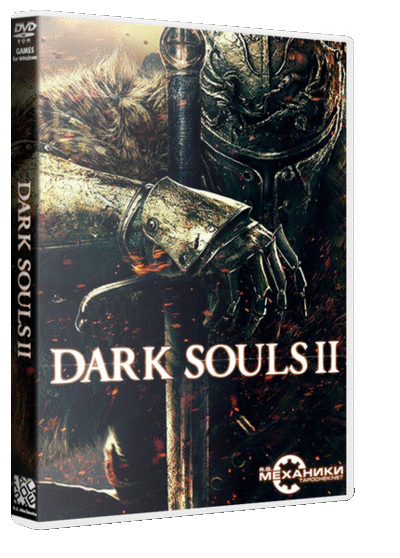 Dark Souls II - Дилогия [RePack] [2014-2015 / RUS / ENG / MULTi10]