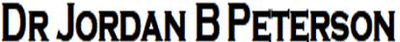 Dr Jordan B Peterson